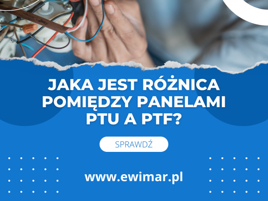 Ewimar: frequently asked customer questions: What is the difference between PTU and PTF panels?